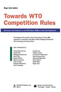 Towards WTO Competition Rules, Key Issues and Comments on the WTO Report (1998) on Trade and Competition