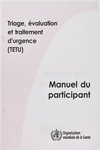 Triage Évaluation Et Traitement d'Urgence (Tetu)