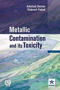 Metallic Contamination and its Toxicity