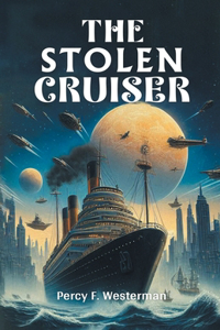 The Stolen Cruiser (Edition2024)