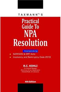 Practical Guide to NPA Resolution (4th Edition 2017)