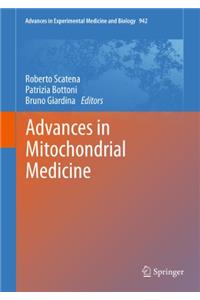 Advances in Mitochondrial Medicine