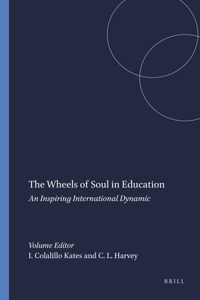 The Wheels of Soul in Education: An Inspiring International Dynamic