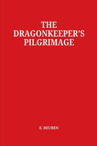 The Dragonkeeper's Pilgrimage