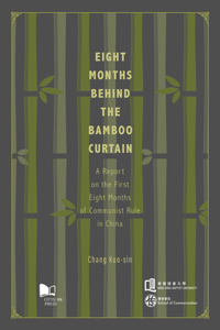 Eight Months Behind the Bamboo Curtain