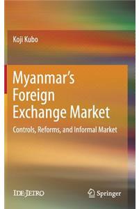 Myanmar’s Foreign Exchange Market