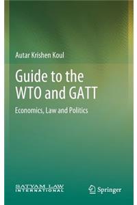 Guide to the Wto and GATT