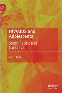 HIV/AIDS and Adolescents