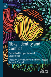 Risks, Identity and Conflict