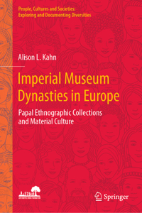 Imperial Museum Dynasties in Europe