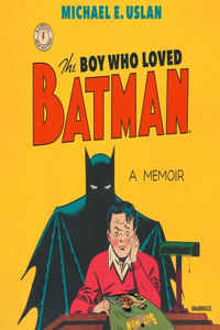 Boy Who Loved Batman