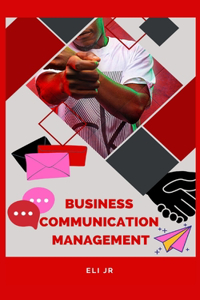 Business Communication Management