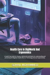 Health Care In DigiWorld And Ergonomics