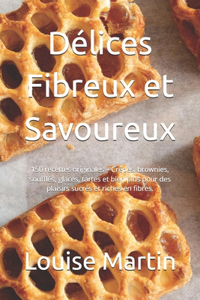 Délices Fibreux et Savoureux