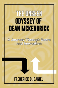 Unseen Odyssey of Dean McKendrick