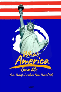 What America Gave Me