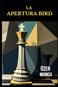 La Apertura Bird