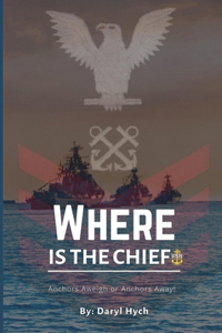 Where Is the Chief?