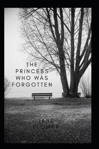 Princess Who Was Forgotten