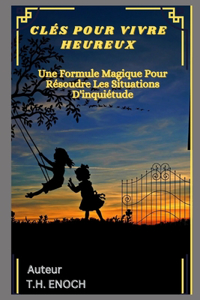 Clés Pour Vivre Heureux