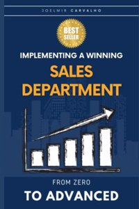 Implementing a Winning Sales Department