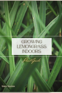 Growing Lemongrass indoors