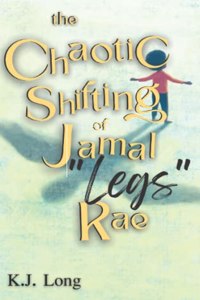 Chaotic Shifting of Jamal Legs Rae