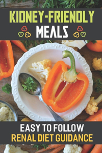 Kidney-Friendly Meals