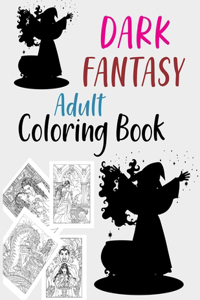 Dark Fantasy Adult Coloring Book