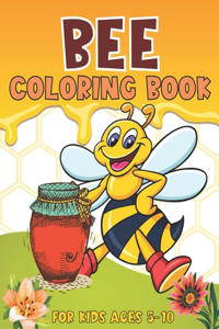 Bee Coloring Book For Kids Ages 5-10