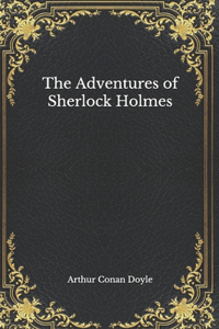 The Adventures of Sherlock Holmes