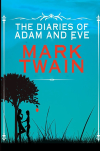 The Diaries of Adam & Eve