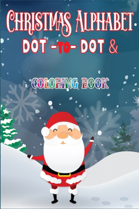Christmas Alphabet Dot to Dot & Coloring book