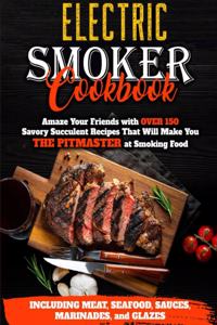 Electric Smoker Cookbook