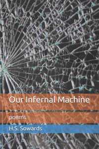 Our Infernal Machine
