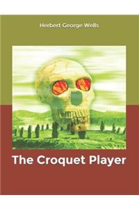 The Croquet Player
