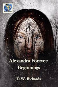 Alexandra Forever Beginnings