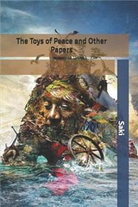 The Toys of Peace and Other Papers