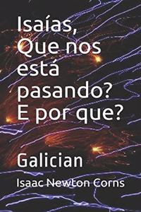 Isaías, Que nos está pasando? E por que?