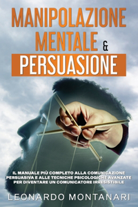 Manipolazione Mentale & Persuasione