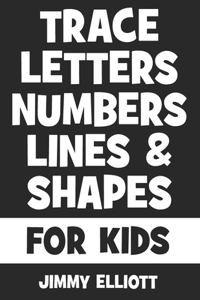 Trace Letters Numbers Lines And Shapes