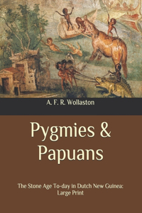 Pygmies & Papuans