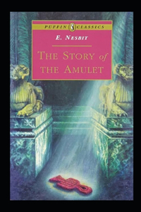 The Story of the Amulet Illustrated