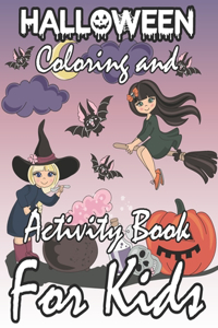 Halloween Coloring And Activity Book for Kids