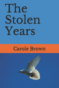 The Stolen Years