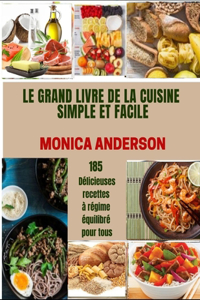 Le Grand Livre de la Cuisine Simple Et Facile