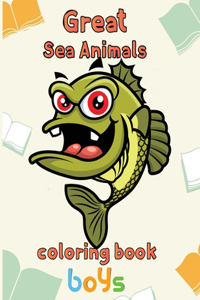 Great Sea Animals Coloring Book Boys