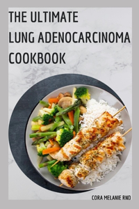 Ultimate Lung Adenocarcinoma Cookbook