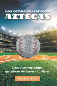 Otros Campeones Aztecas