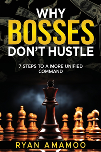 Why Boss's Don't Hustle